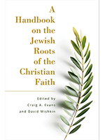 A Handbook on the Jewish Roots of the Christian Faith