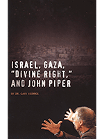 Israel, Gaza, "Divine Right," and  John Piper