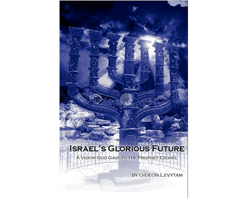 Israel’s Glorious Future