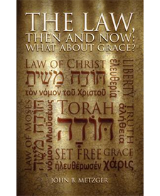 The Law, Then and Now: What about Grace?