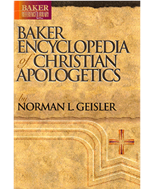 Baker Encyclopedia Of Christian Apologetics By Norman L Geisler